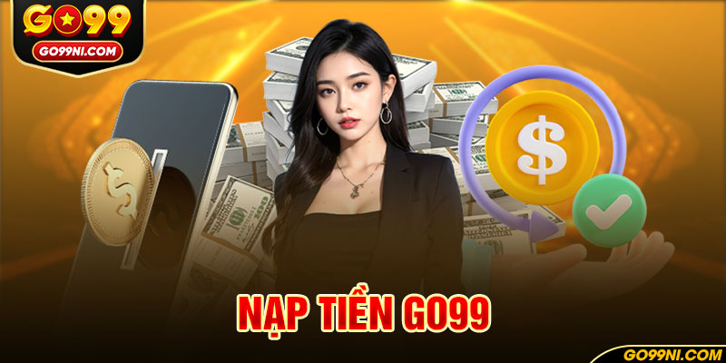 nạp tiền GO99