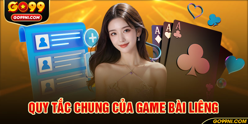 Quy tắc chung của game bài Liêng