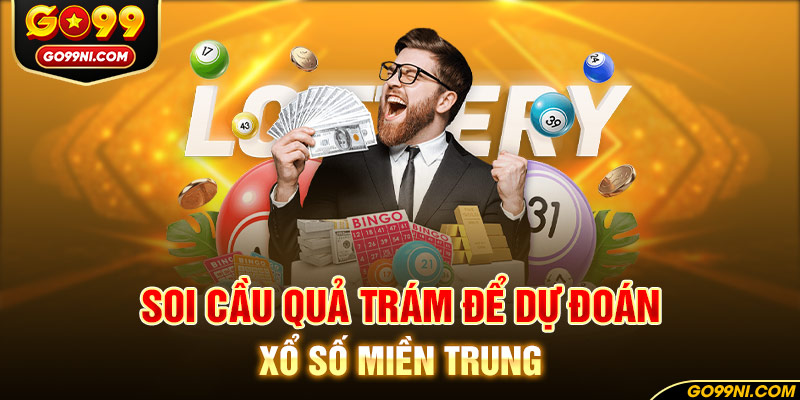 Soi cầu quả trám để dự đoán xổ số miền Trung